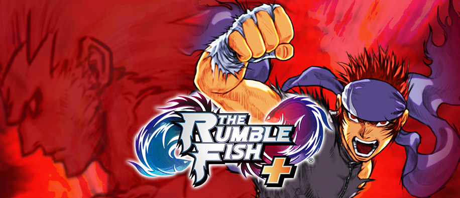 A legend returns—The Rumble Fish + releases December 21st!Featuring online multiplayer, the ultimate version of this classic fighting game is now available for pre-order!